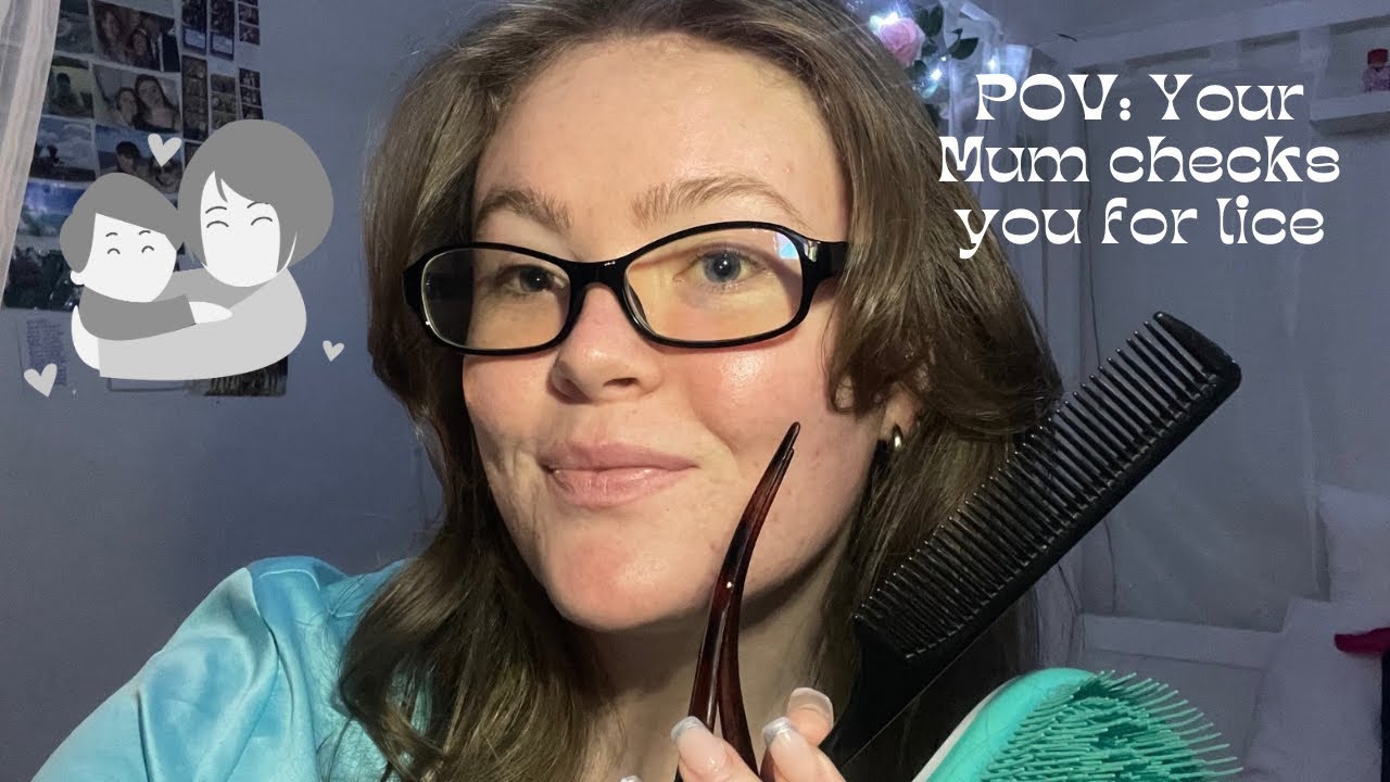 Your Mum checks you for lice 🪮 | ASMR Roleplay