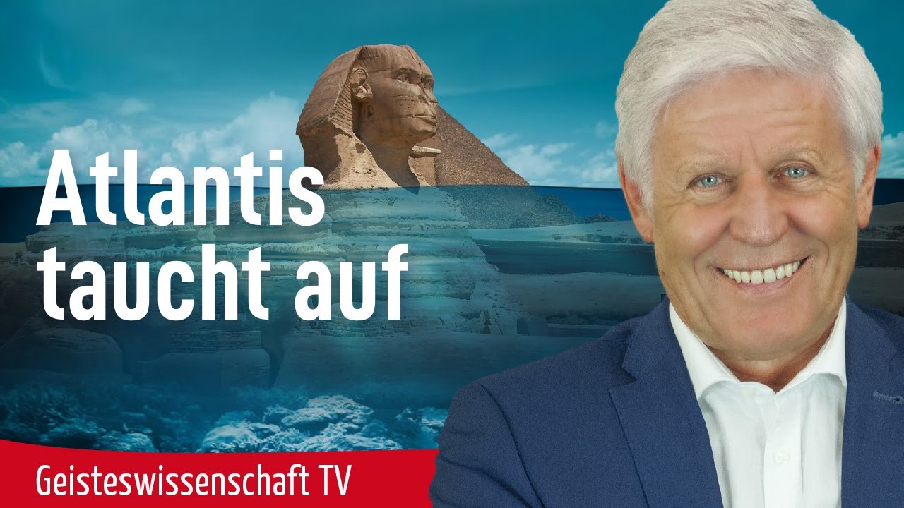 Atlantis taucht auf - Geisteswissenschaft TV