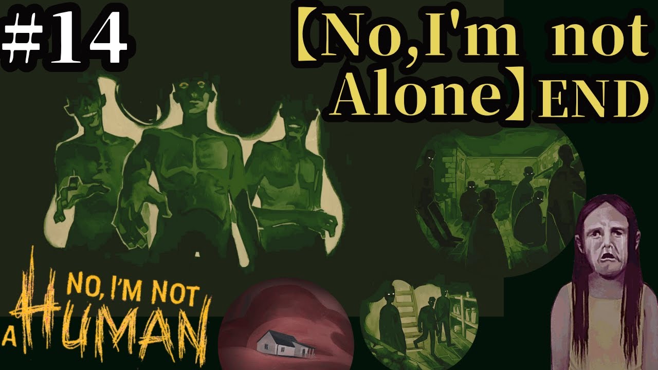 【No,I'm not Alone エンド】真夜中の訪問者が人間かエイリアンか見極めるゲーム『No, I'm not a Human』【製品版】 実況プレイ #14