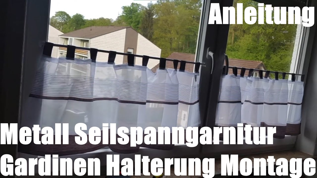 Metall Seilspanngarnitur Gardinen Halterung Montage - Gardinia Race Anleitung