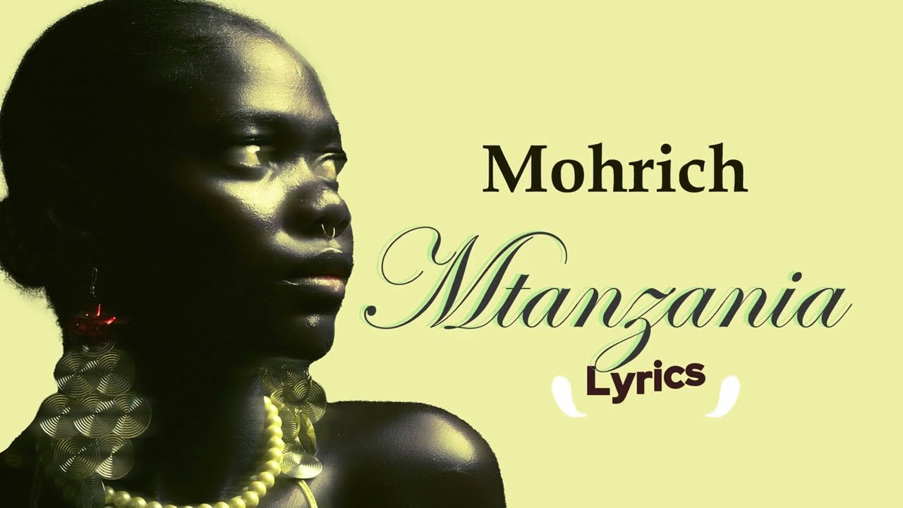 Mohrich - Mtanzania (Official Lyrics)