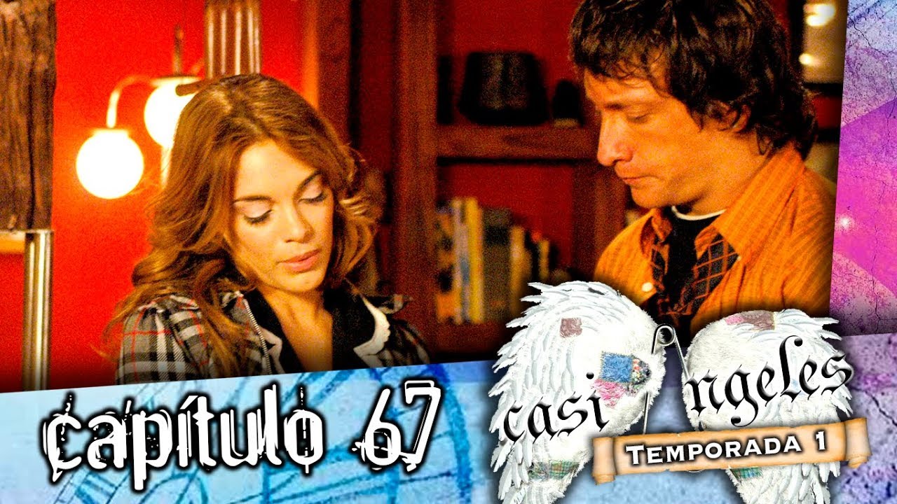 Casi Angeles Capitulo 67 Temporada 1