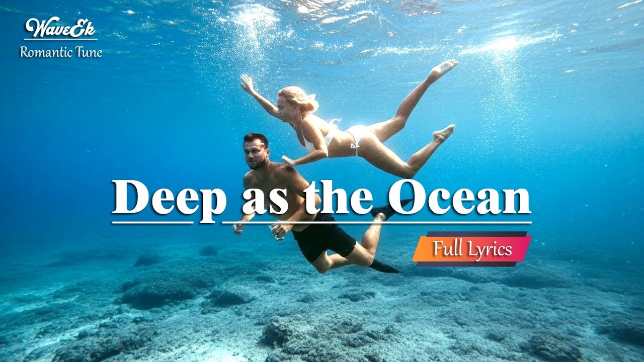 Deep as the Ocean 🌊– WaveEk | Emotional Romantic Love Song 2026 💙 | Soulmate Love Music