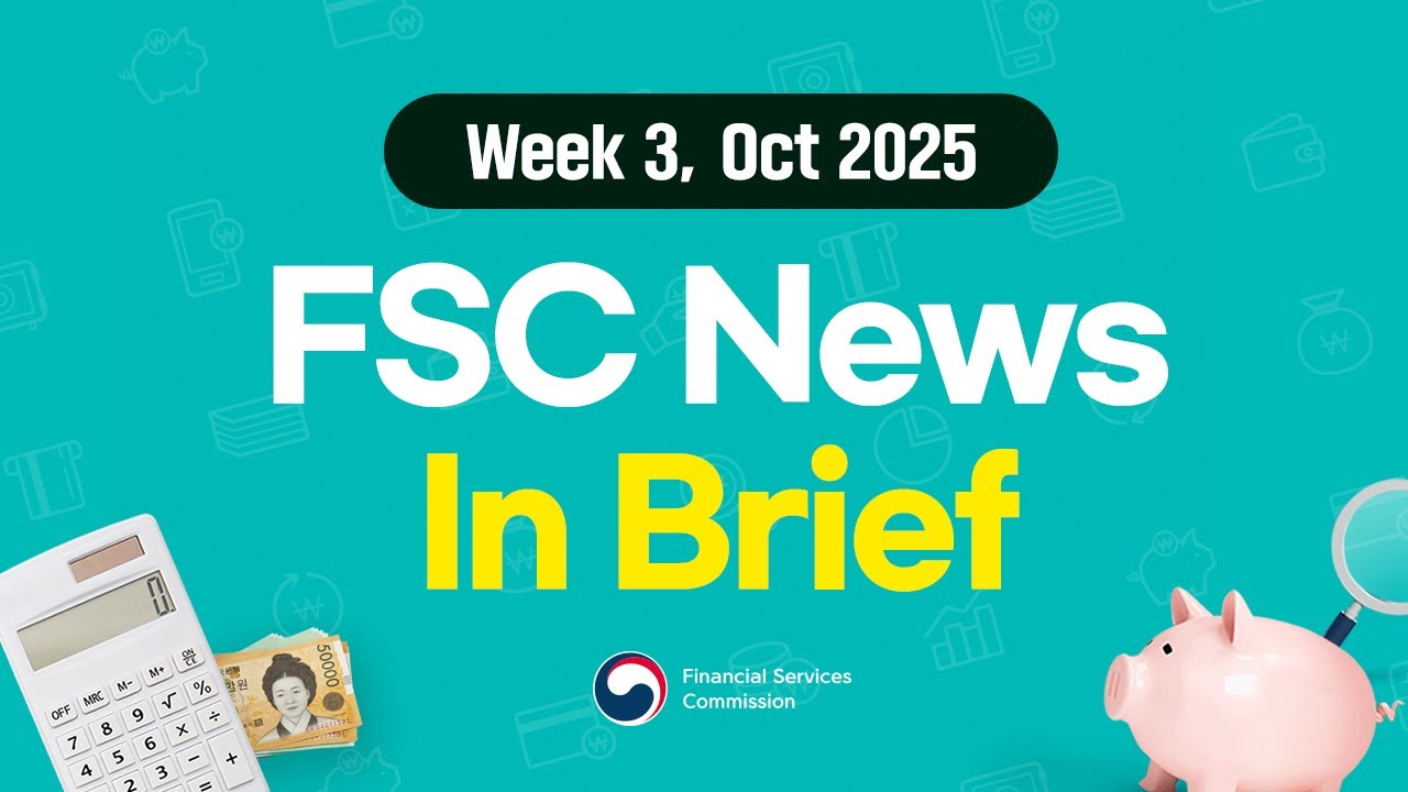 FSC News in Brief (3rd Week of October 2025)