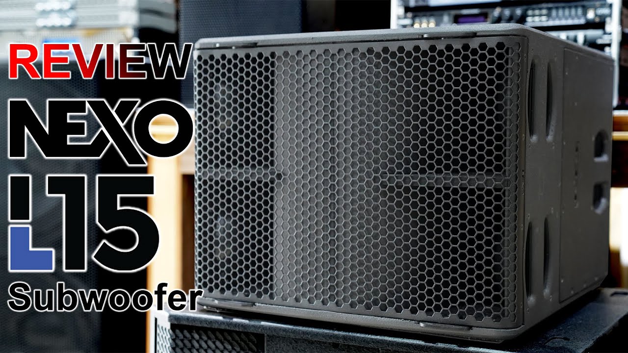 SI&Ecirc;U Loa Sub Bass 40 | NEXO L15 | Sức Mạnh Khủng Khiếp SPL 139dB