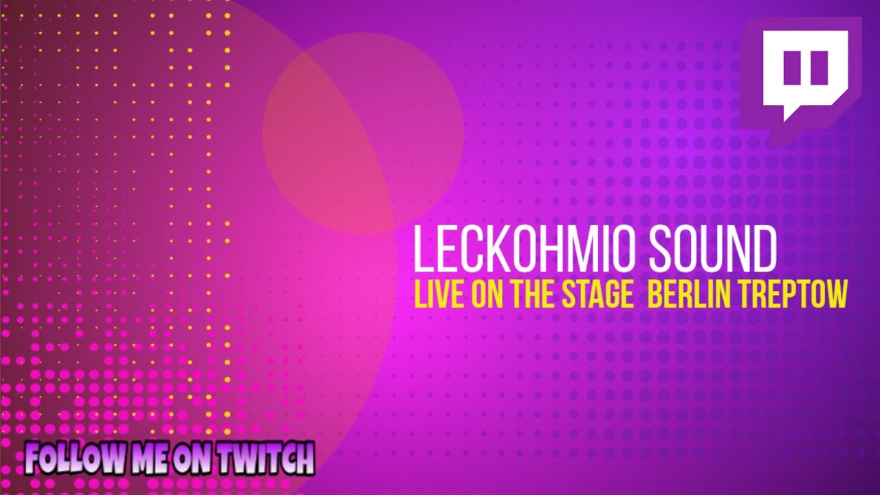 DjLeckohmio #001  #berlin #djstreaming