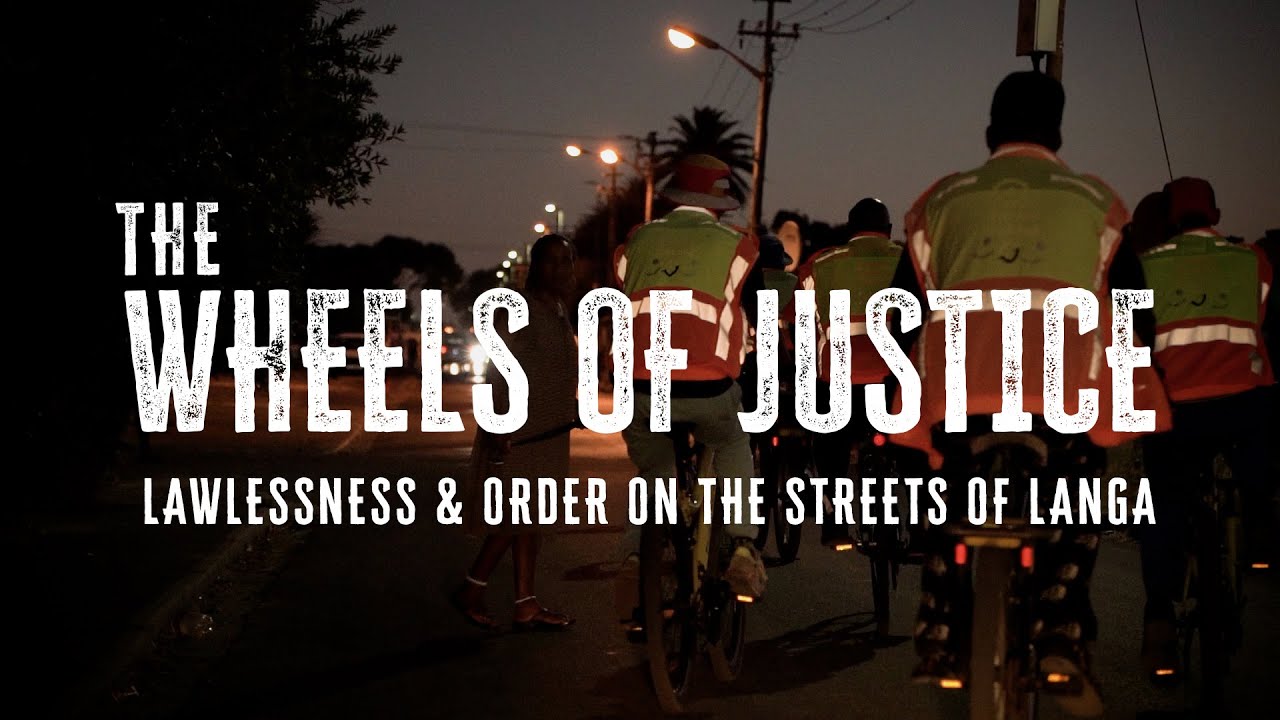 DOCUMENTARY | The Wheels of Justice: Lawlessness & order on the streets of Langa