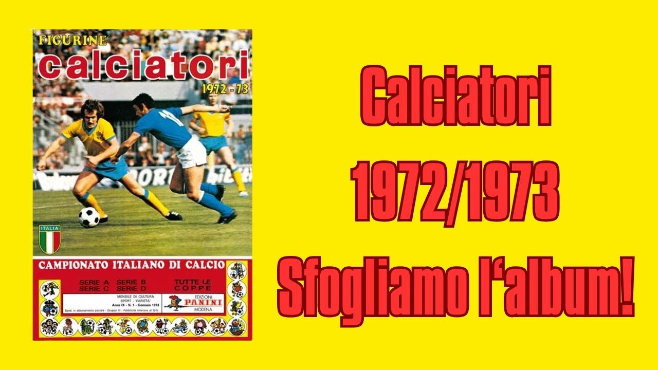 Calciatori Panini 1972–73 | Sfogliata Completa e Storia dell’Album