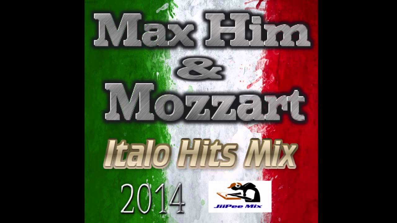 Max Him & Mozzart Italo Hits Mix 2014