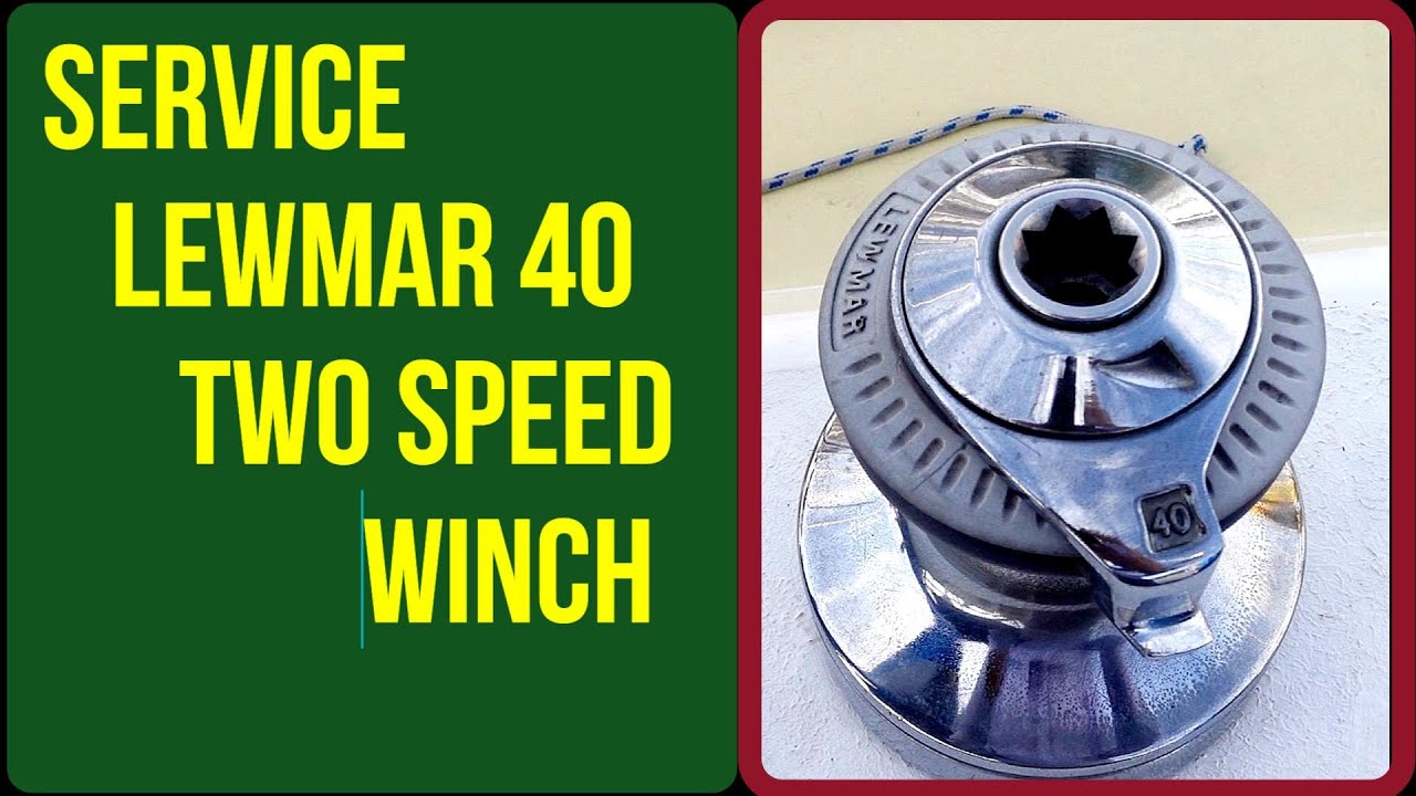 Winch maintenance Lewmar 40  two speed . How to service it in a twelve minute video.