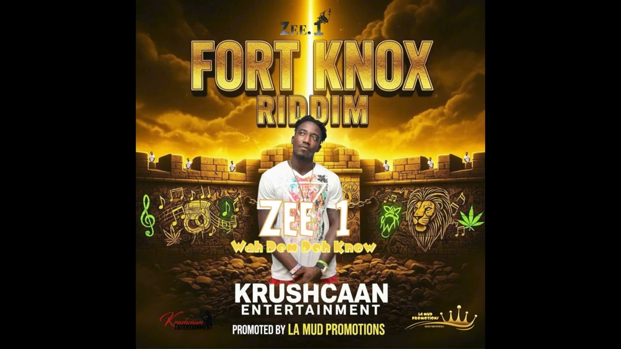Zee 1 - Wah Dem Doh Know (Fort Knox Riddim) Dancehall 🇬🇩