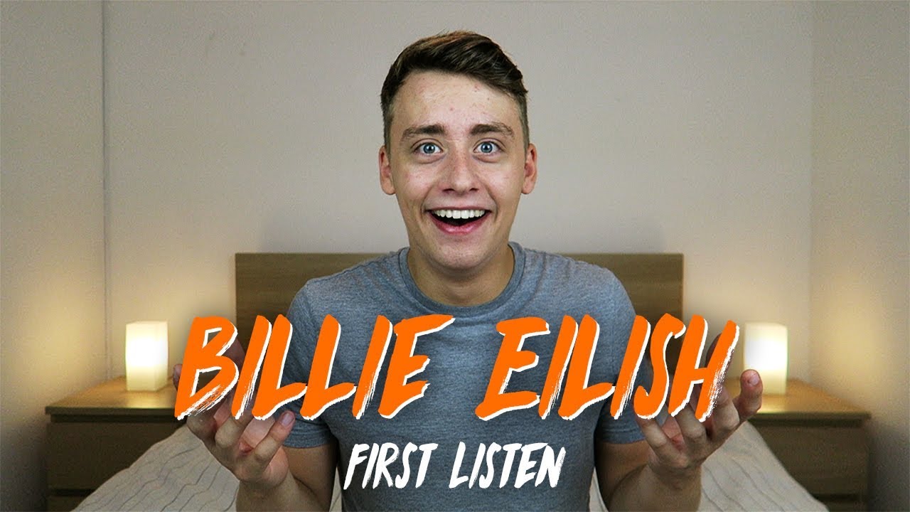 Listening to BILLIE EILISH for the FIRST TIME | Reaction