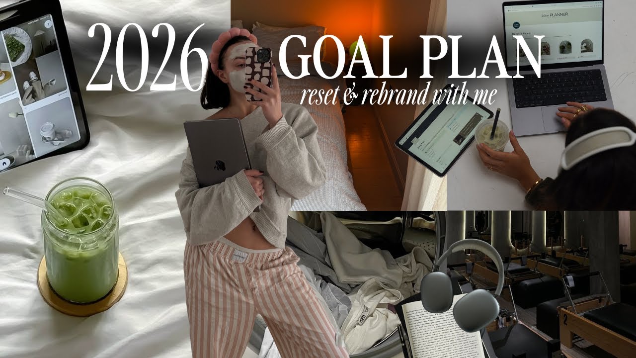 How to plan your 2026 goals & rebrand 🍵 | new year reset, how to end the year strong