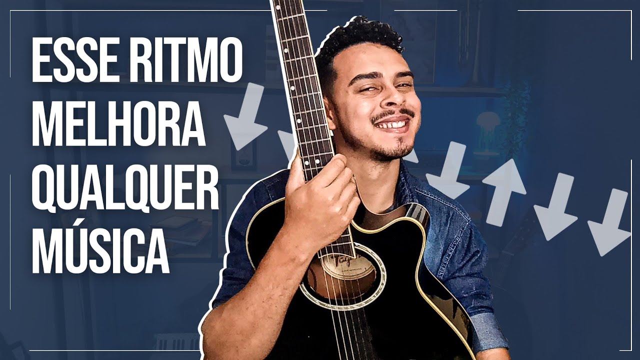 O Ritmo no Violão que Melhora Qualquer música da Roda de Amigos