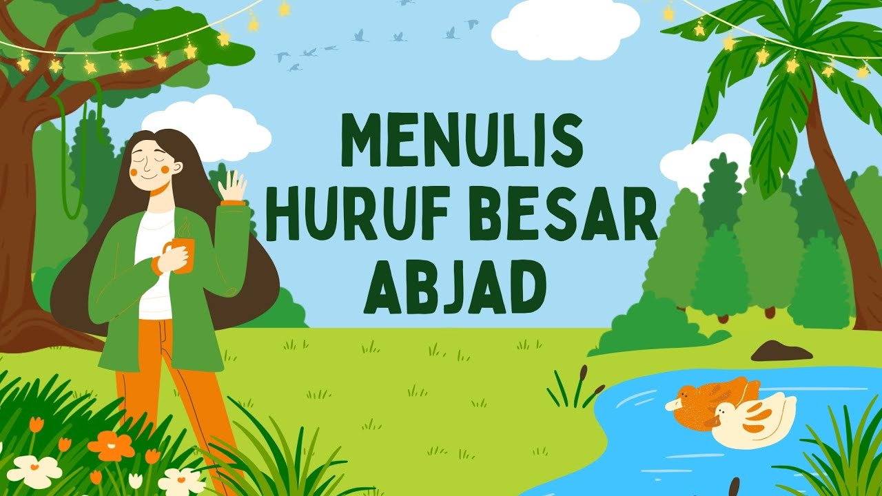 MENULIS HURUF BESAR ABJAD 