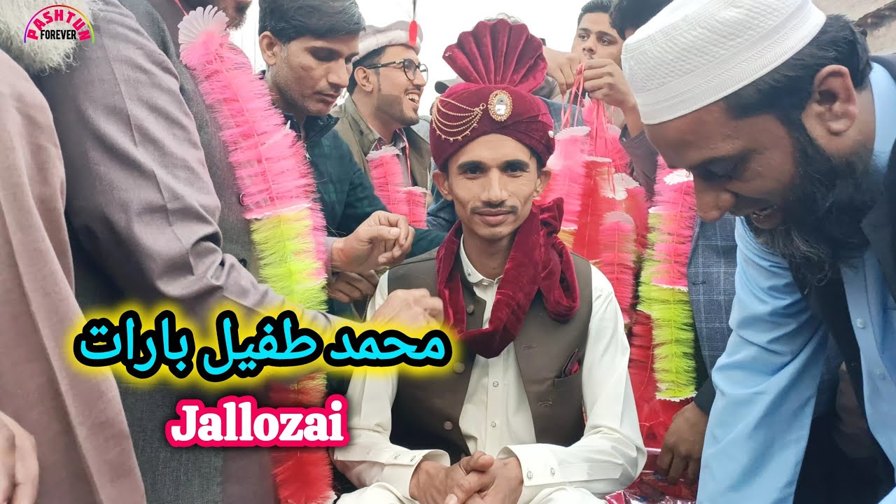 Muhammad Tufail wedding Barat | pashtun forever 