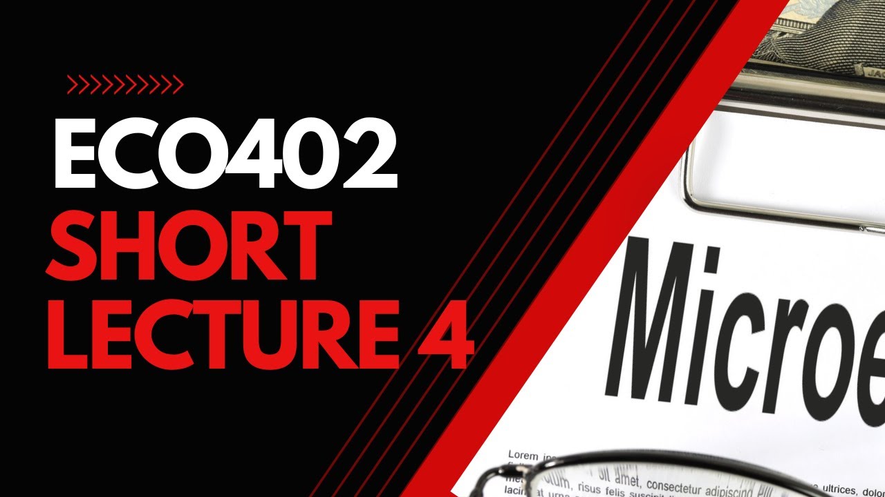 ECO402 Short Lecture 4