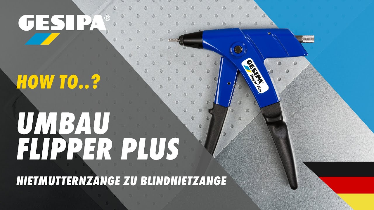 Flipper Plus Rückbau: Blindnietmutter- zu Blindnietzange