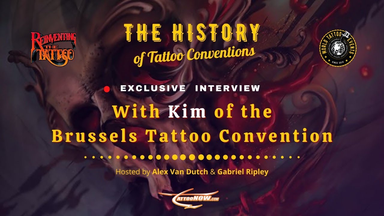 World Tattoo Events with Kim from the Brussels Tattoo Convention