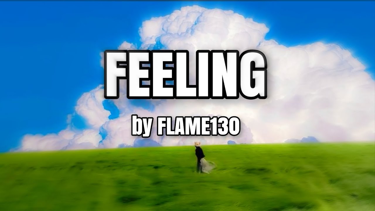 FLAME130 - Feeling (Prod. Malloy)
