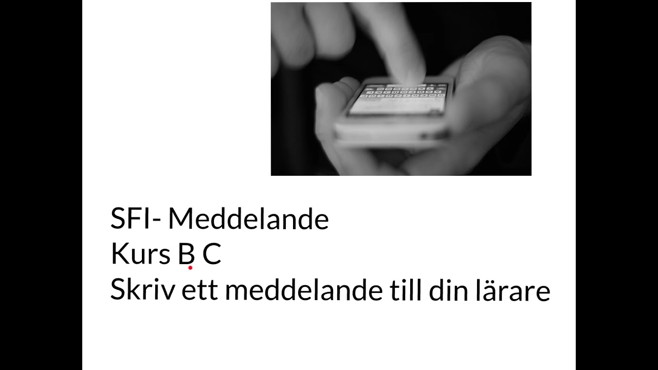 SFI- Meddelande. Kurs B C. Skriv ett meddelande till din lärare.