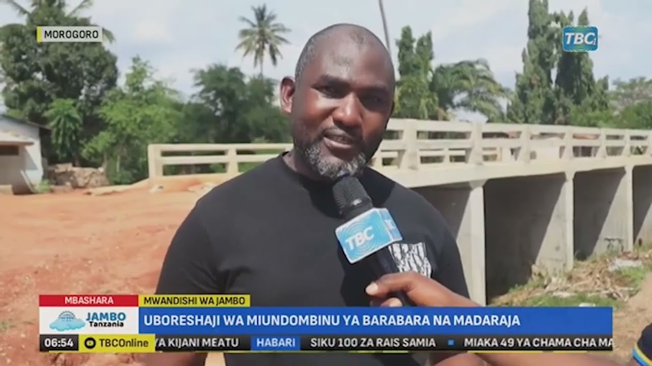 TARURA MOROGORO YABORESHA MIUNDOMBINU YA BARABARA NA MADARAJA