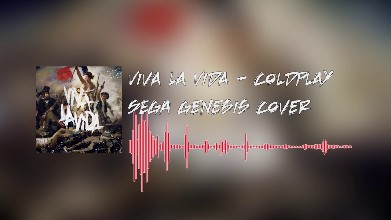 Viva La Vida - Coldplay: SEGA Genesis Cover