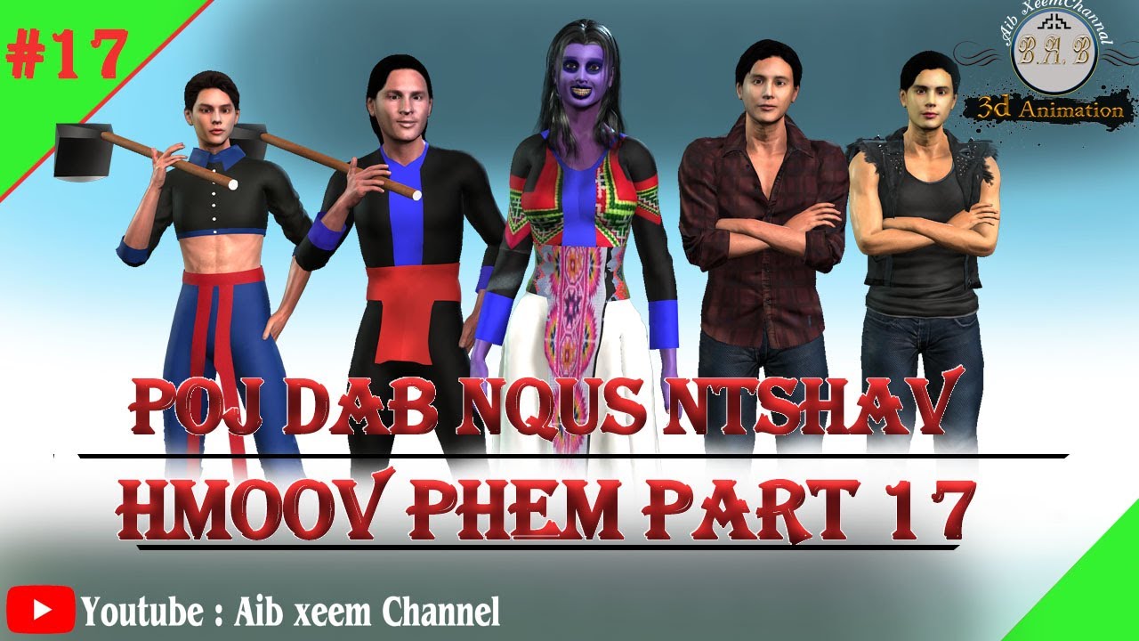 poj dab nqus ntshav hmoov phem part 17