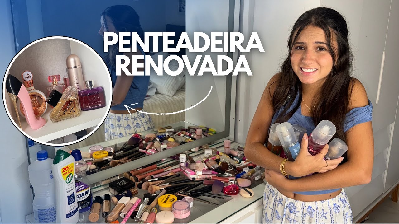 FAXINEI minha PENTEADEIRA COM NOVIDADES 2026 / organizando - Vicky Queiroz