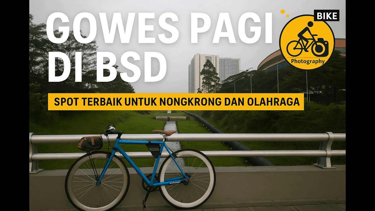 Nggak Nyangka BSD Punya Spot Seepik Ini Buat Gowes