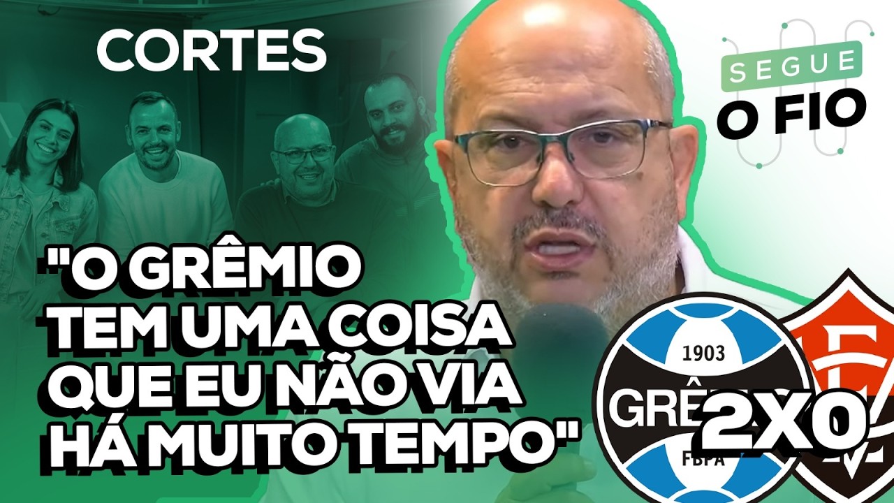 🔵 O QUE O CCD NOTOU DE DIFERENTE NA VITÓRIA DO GRÊMIO | SEGUE O FIO | 20/03/2026