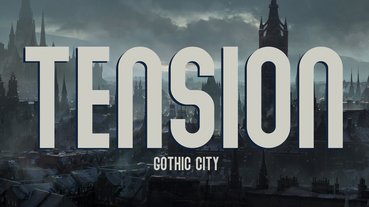 D&D Background Music: Tension in a Gothic City