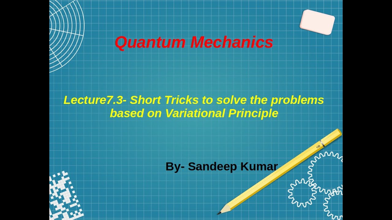Short tricks for Variational Principle Problems|variational problems solved