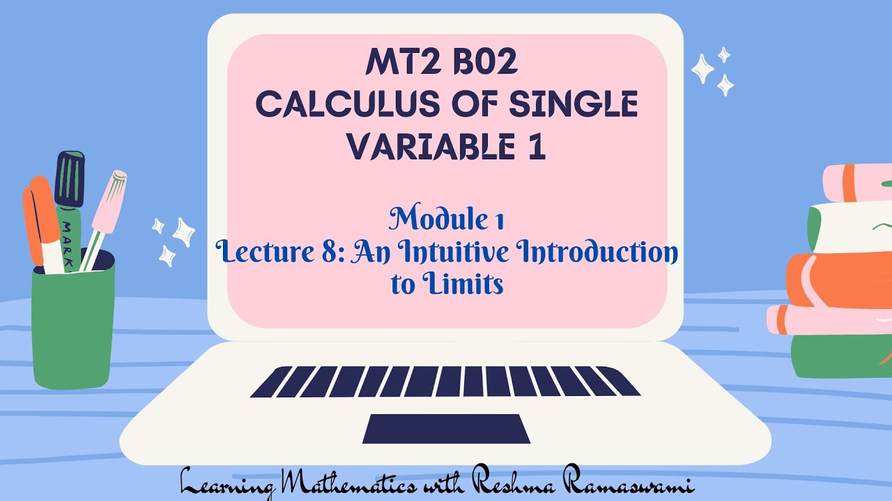 An Intuitive Introduction to Limits | Section 1.1| 2nd Semester BSc. Mathematics Core Paper.