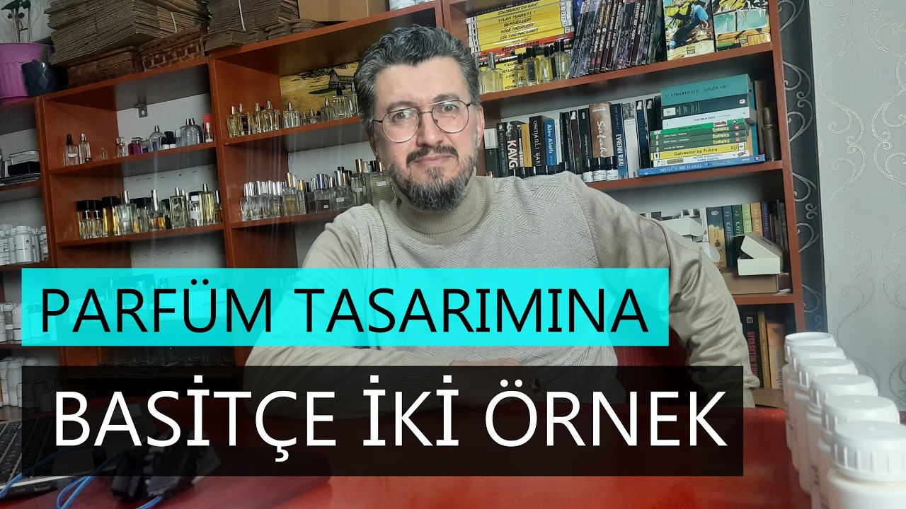 PARFÜM TASARIMINA İKİ CANLI ÖRNEK