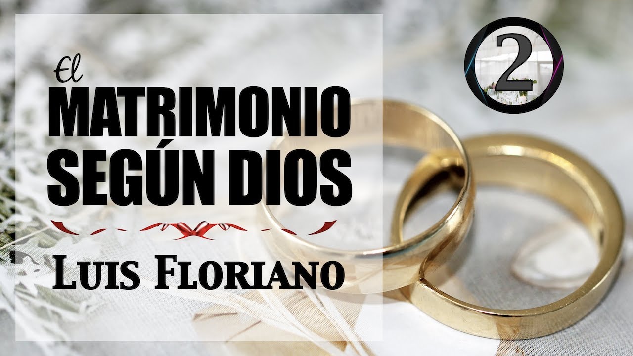 El matrimonio según Dios