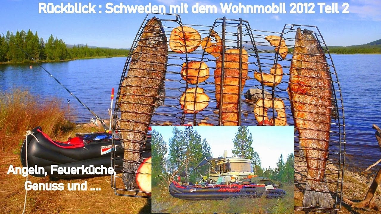 Schweden mit dem Wohnmobil : Angeln, Feuerküche, Bärensteak, Genuss  und ...