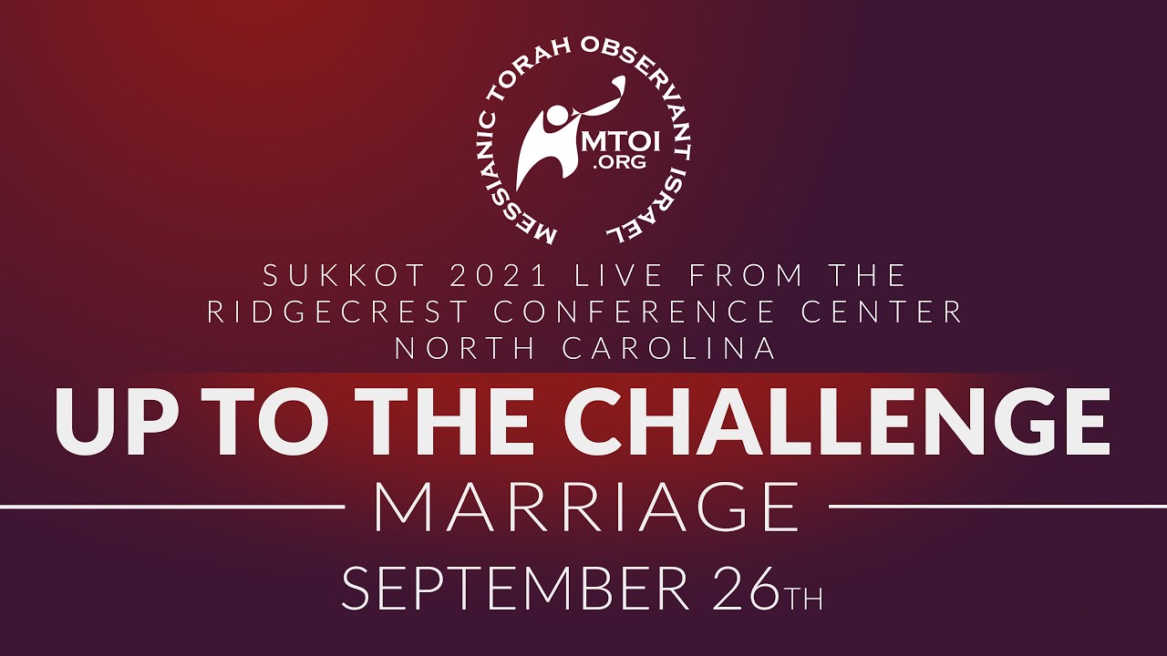 Up to the Challenge - Marriage | Rabbi Steve Berkson | 9-26-2021 | Sukkot 2021