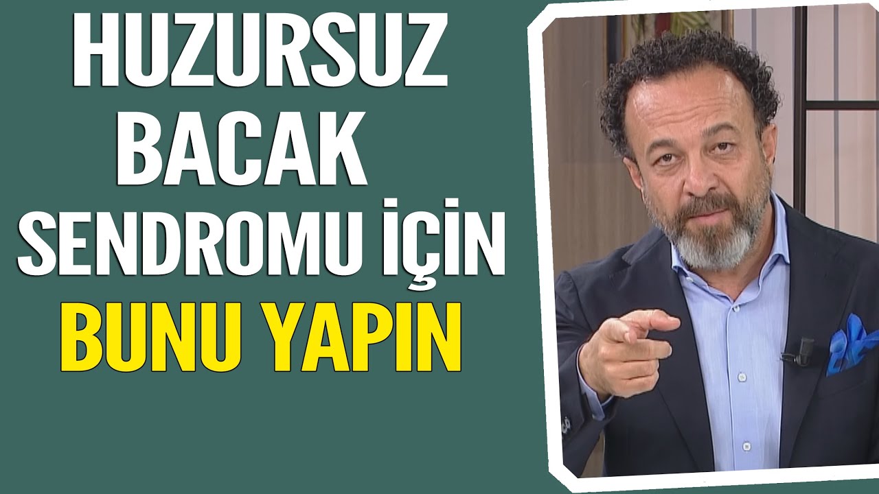 Huzursuz bacak sendromunu için bunu yapın!