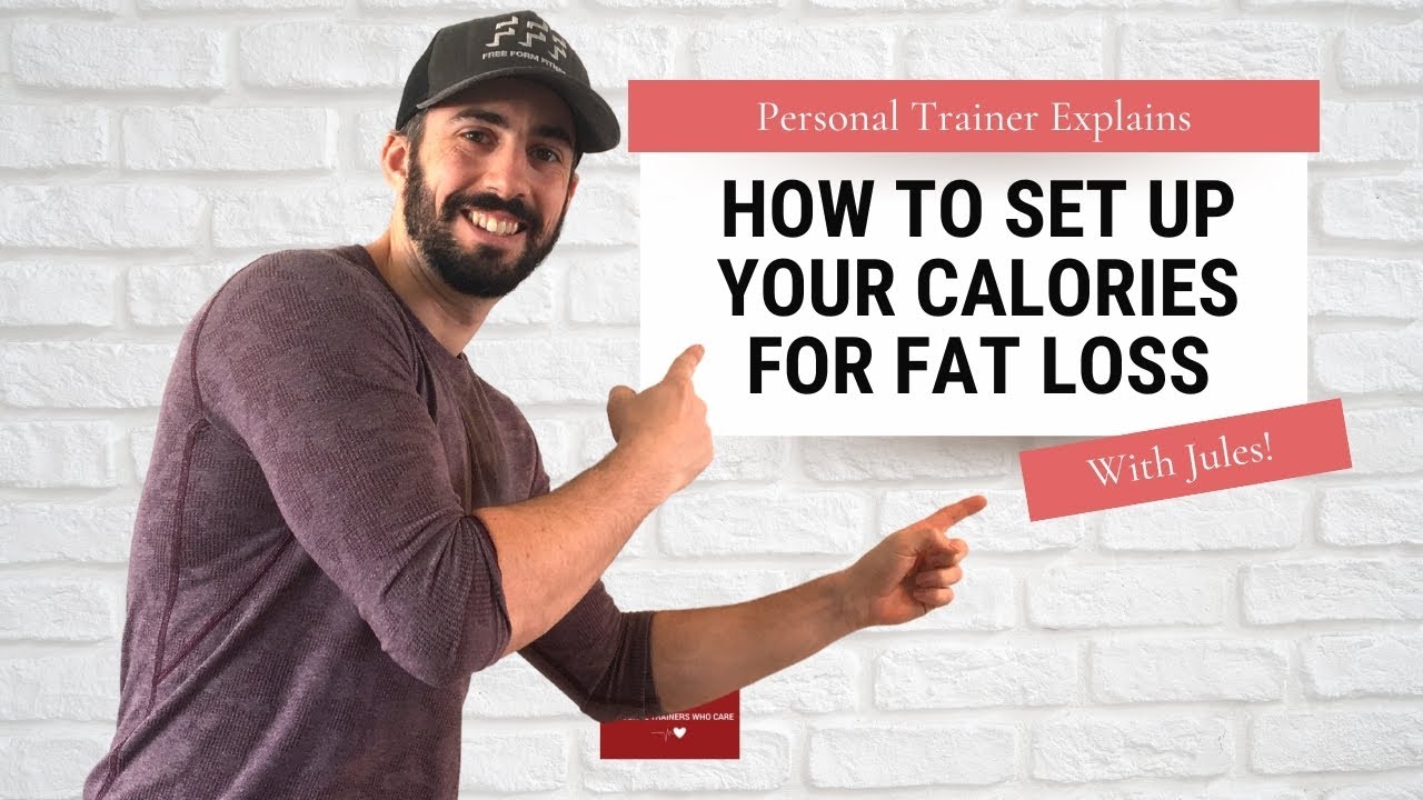 How To Set Up Your Calories For Fat Loss in 2023 | Personal Trainer Explains