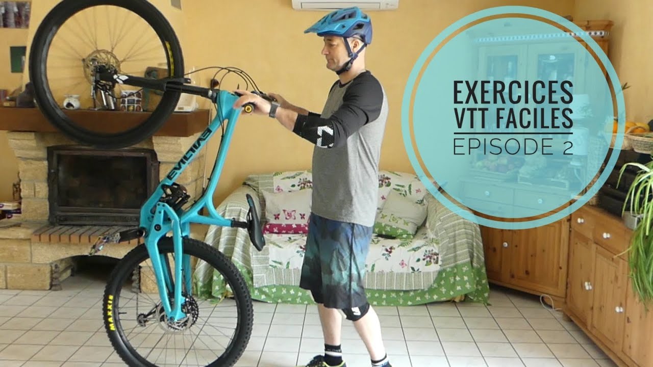Exercices vtt faciles Episode 2
