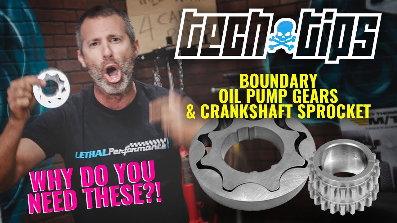 Lethal Performance Tech Tips: Boundary Engineering Oil Pump Gears & Crank Sprocket