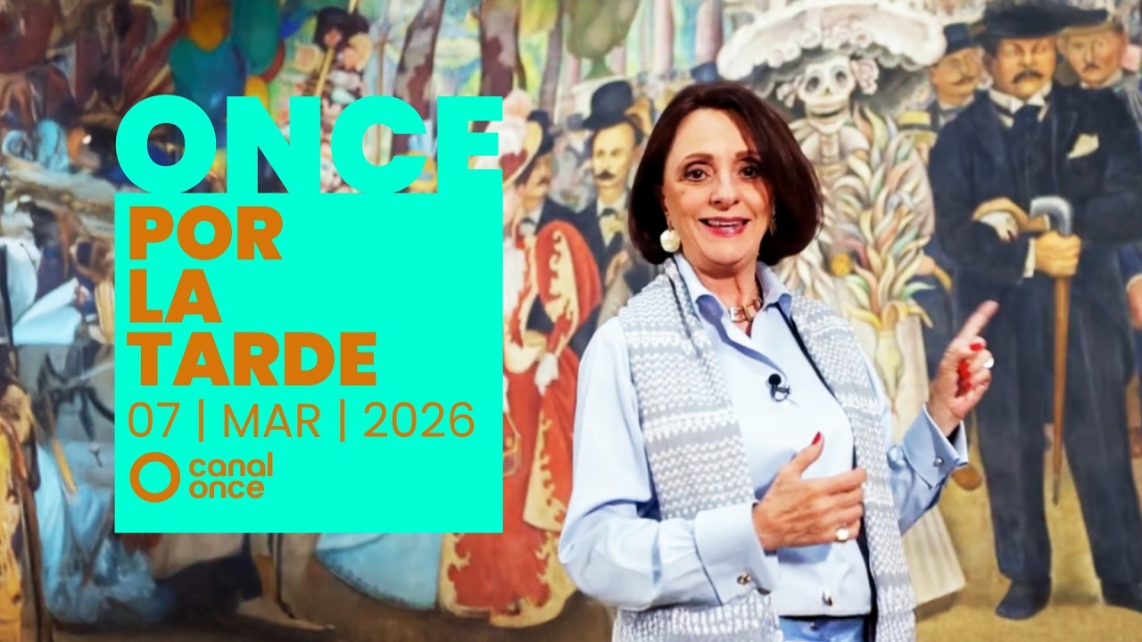Once por la tarde (07/03/2026)