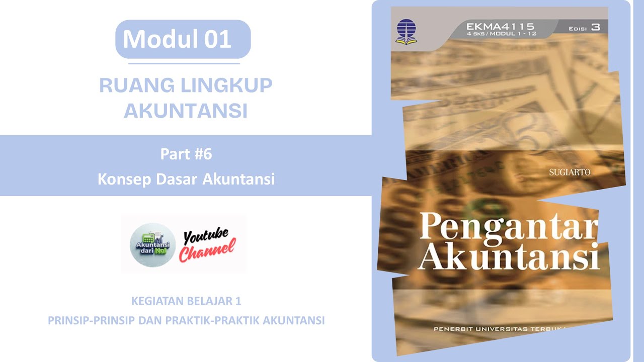 PA M01 KB1 Part 6 Konsep Dasar Akuntansi
