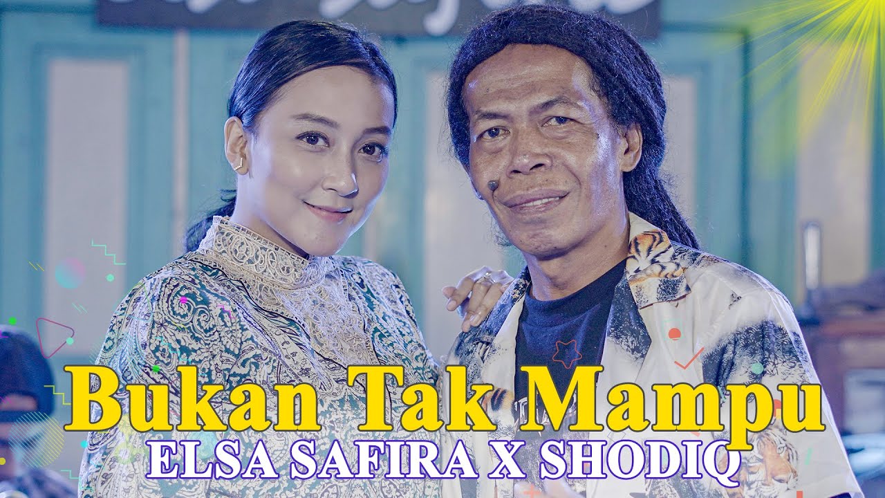 Elsa Safira Feat. Cak Sodiq - Bukan Tak Mampu (Official Live Music)