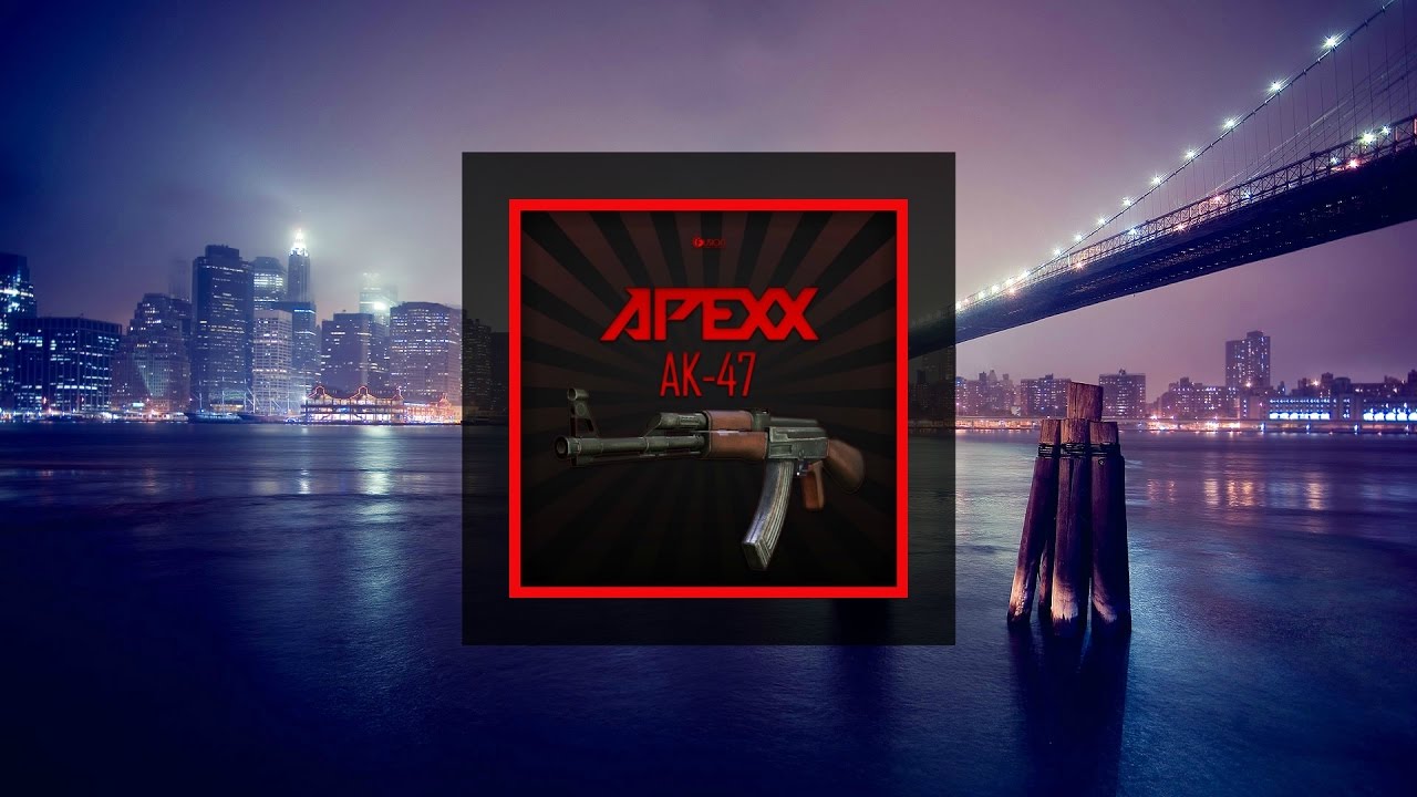 Apexx - AK-47 (Original Mix)