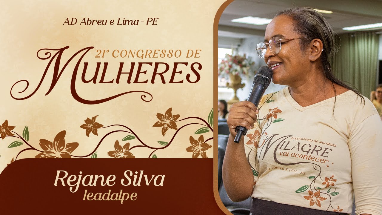 Rejane Silva - 21º Congresso de Mulheres - Ieadalpe - 14/07/2025.