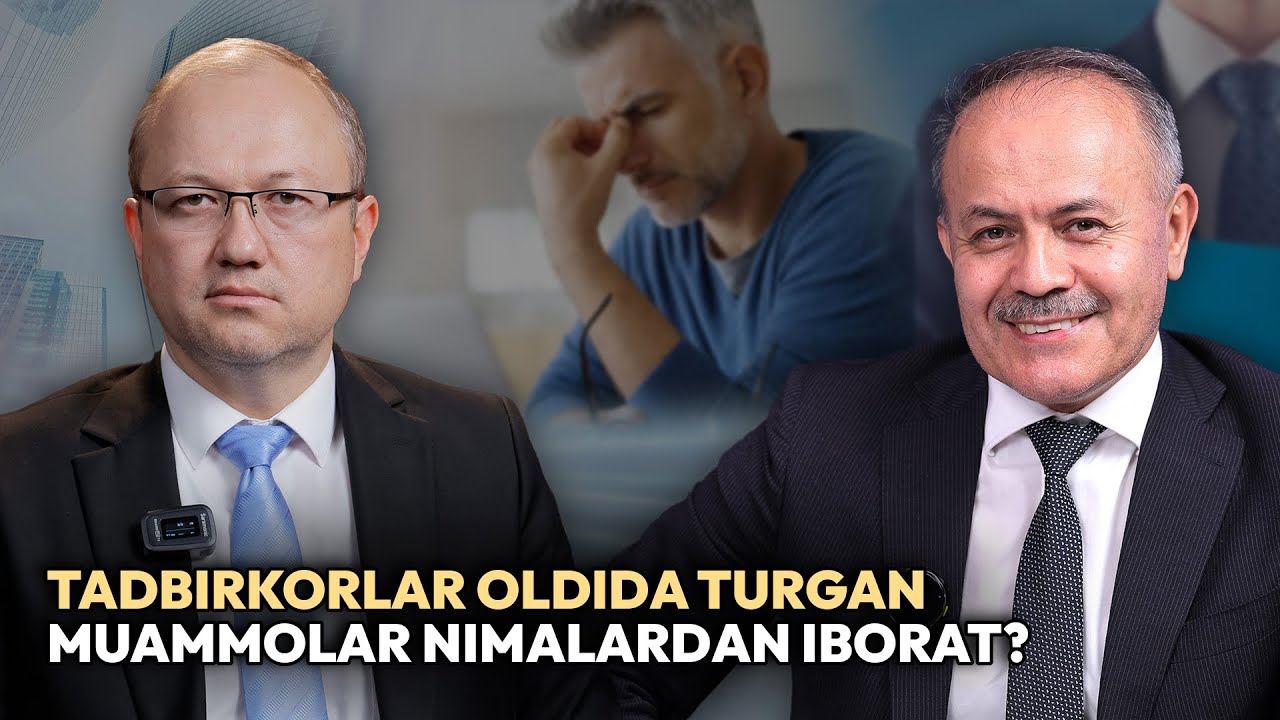 Abdulla Abduqodirov va Muxtor Umarov bilan tadbirkorlikdagi muammolar haqida