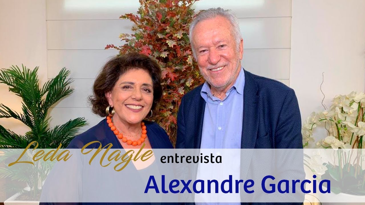 ALEXANDRE GARCIA : DA GLOBO PARA AS REDES SOCIAIS| LEDA NAGLE