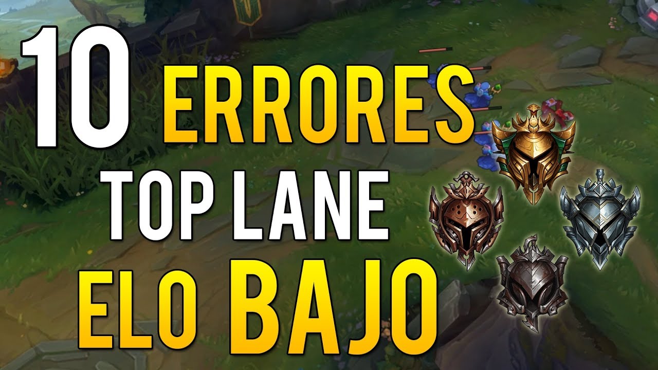 ¡Los 10 Errores Mas GRAVES! ► TOP LANE Elo Bajo | LOL en Español
